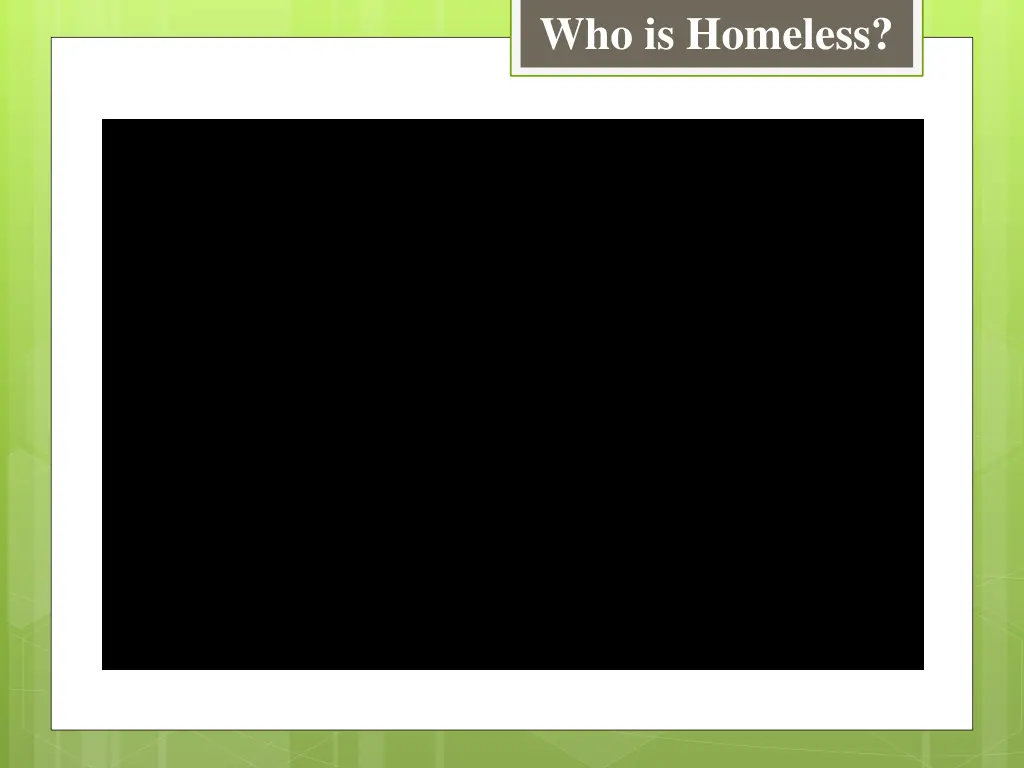 who is homeless 1