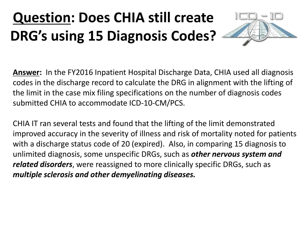question does chia still create drg s using