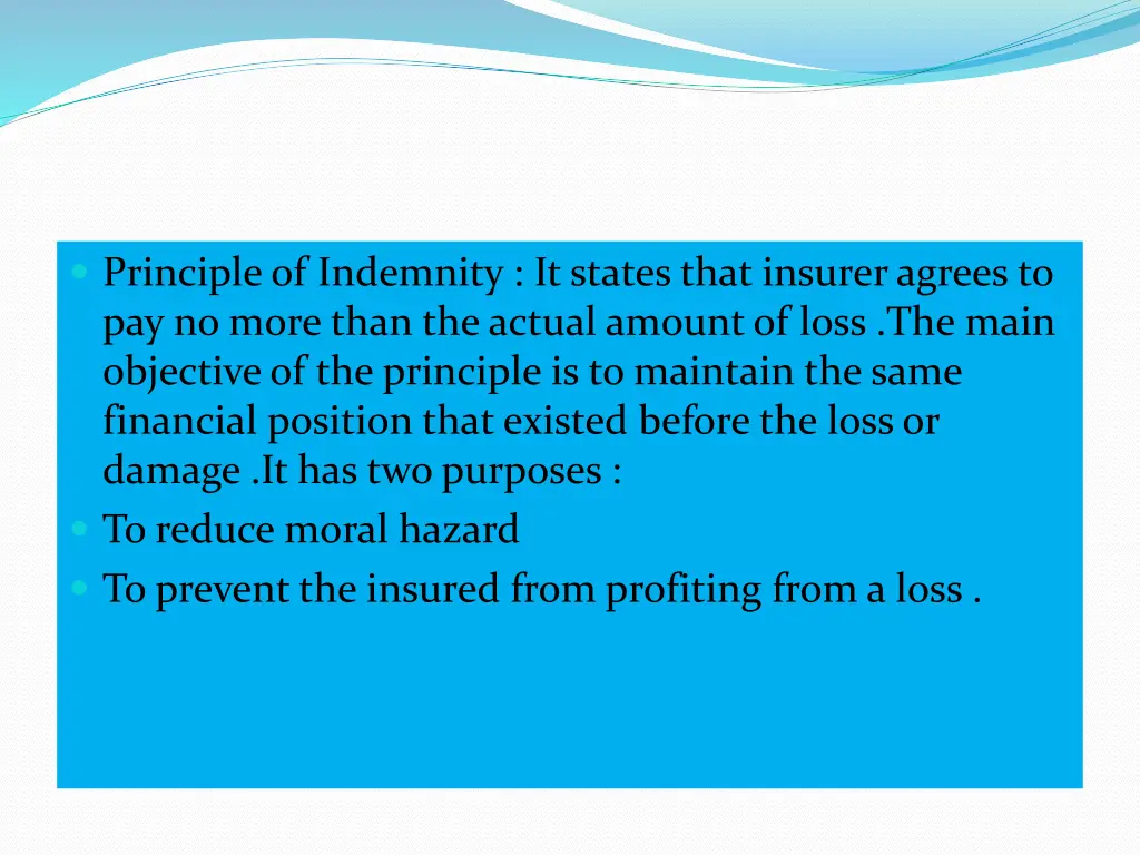principle of indemnity it states that insurer