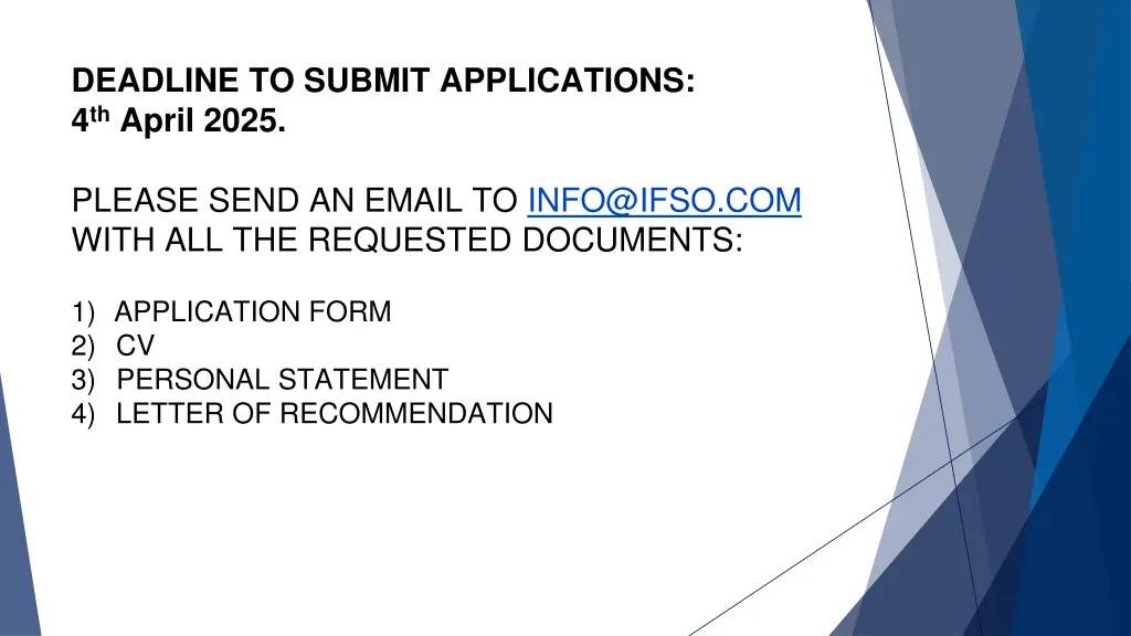 deadline to submit applications 4 th april 2025