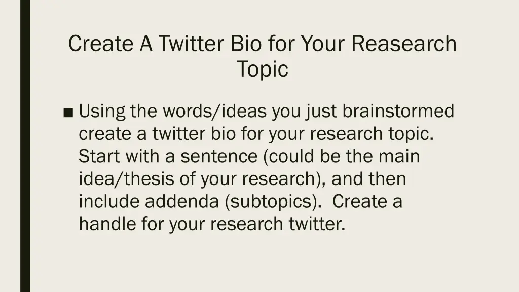 create a twitter bio for your reasearch topic
