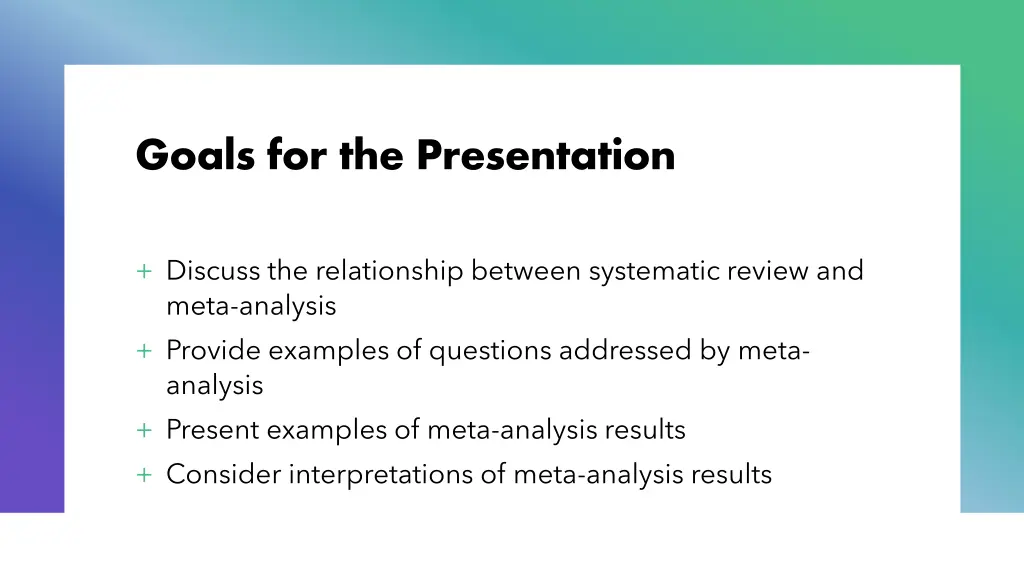 goals for the presentation