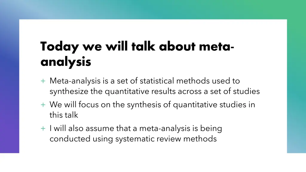 today we will talk about meta analysis