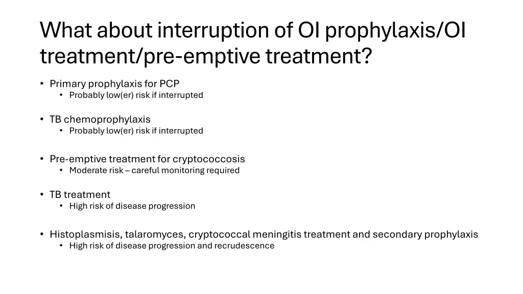 what about interruption of oi prophylaxis