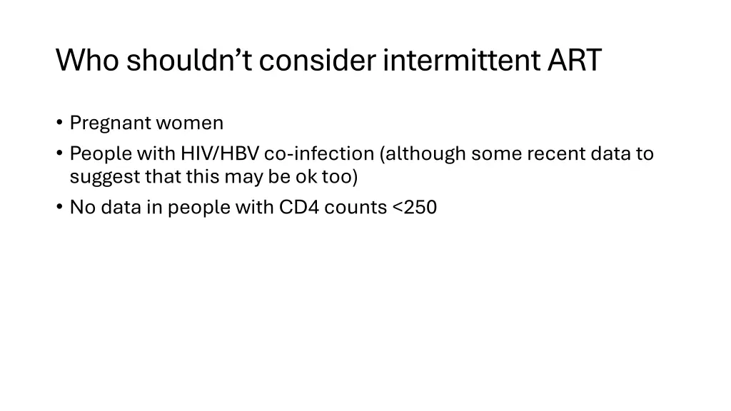 who shouldn t consider intermittent art