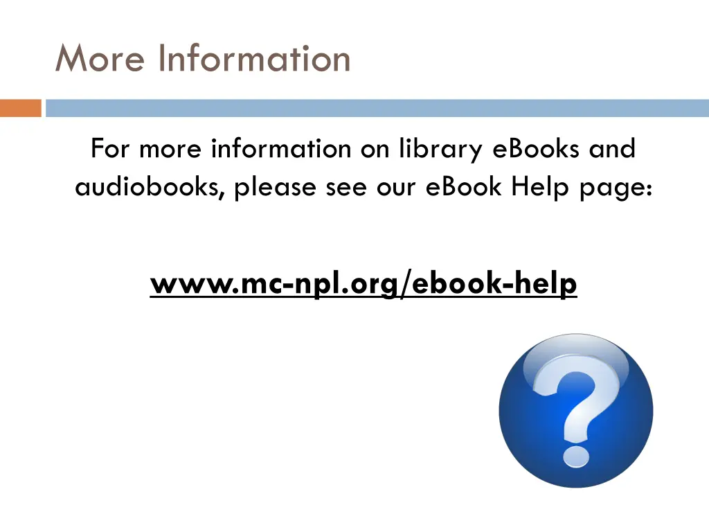 more information