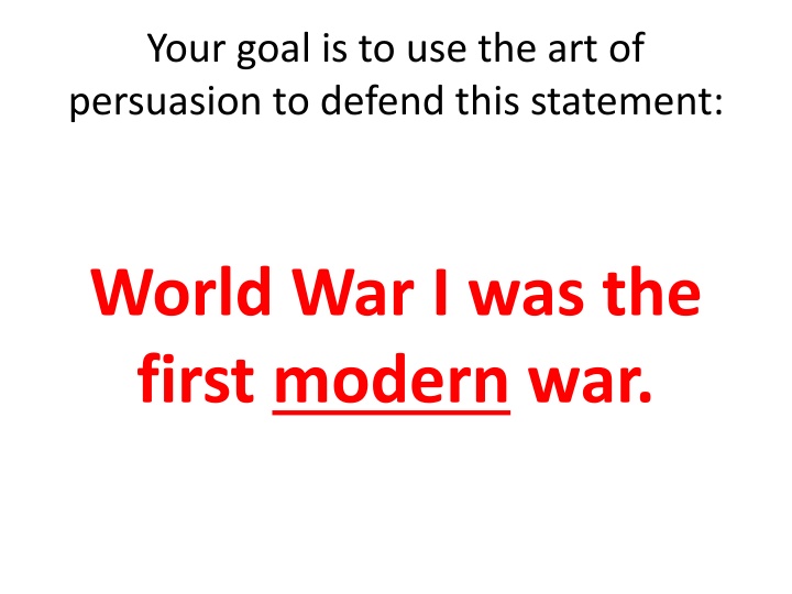 your goal is to use the art of persuasion