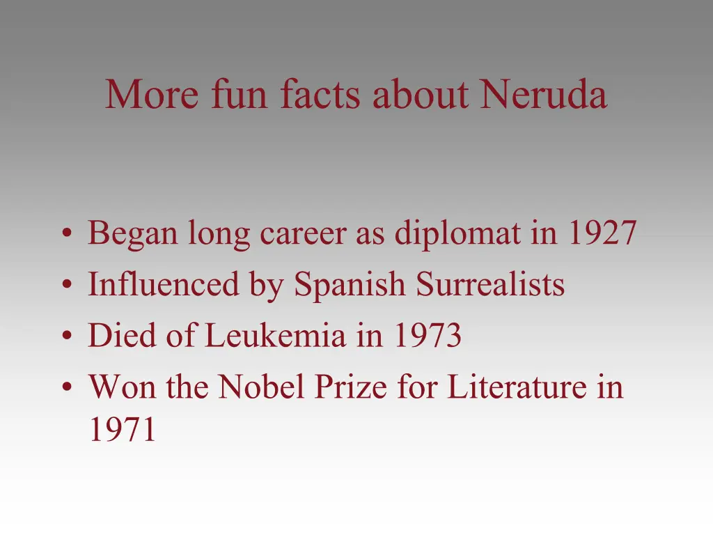 more fun facts about neruda