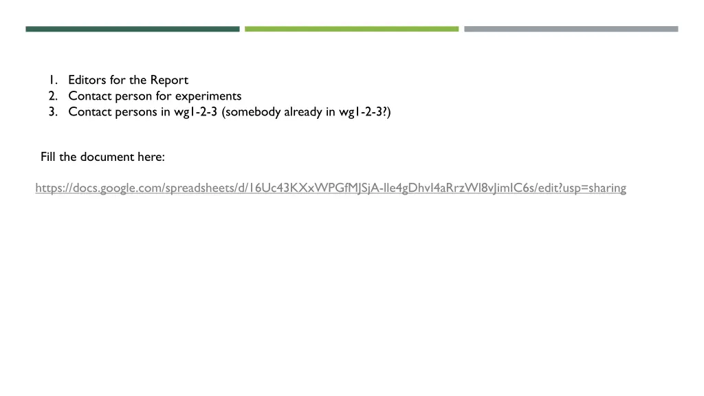 1 editors for the report 2 contact person