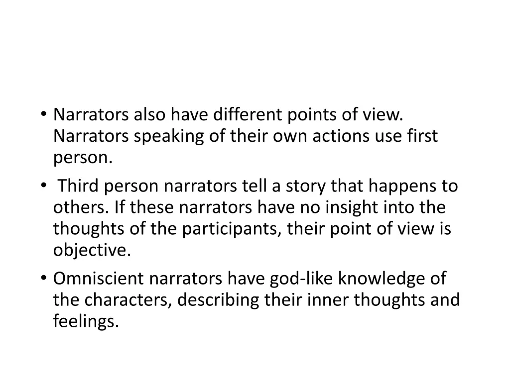 narrators also have different points of view