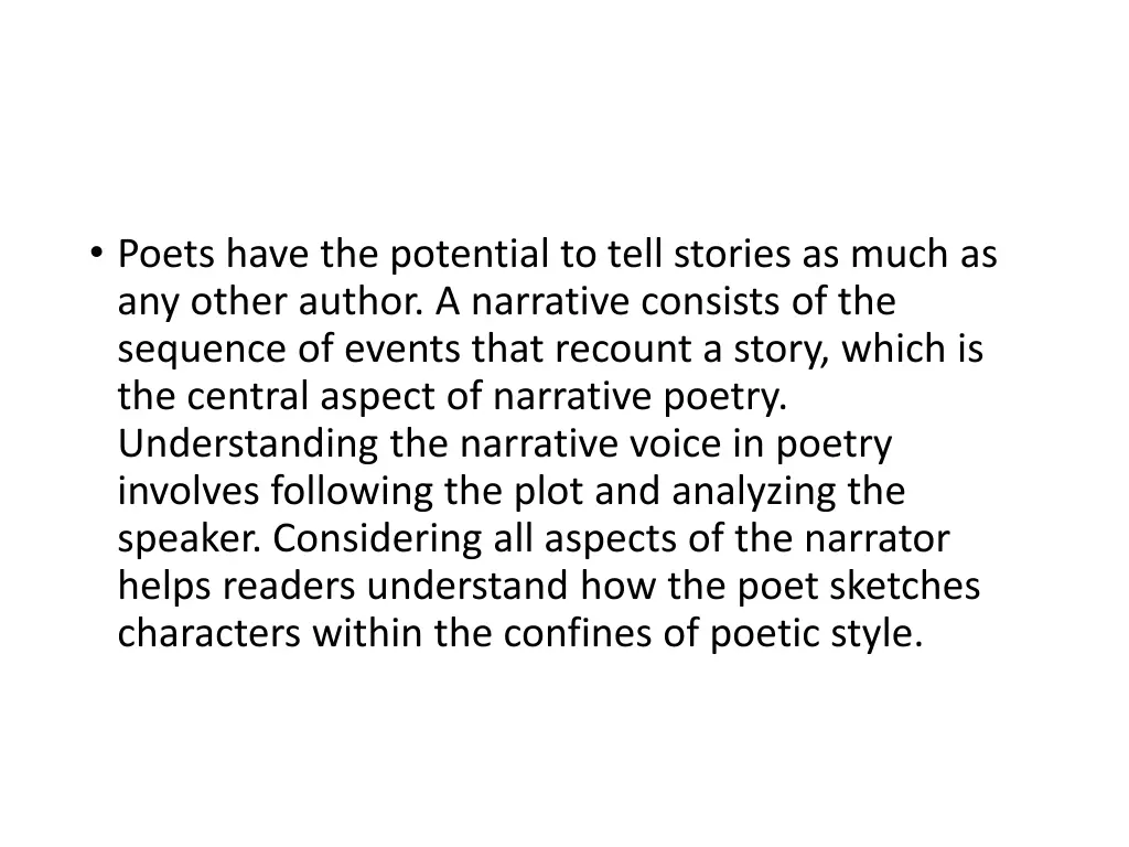 poets have the potential to tell stories as much