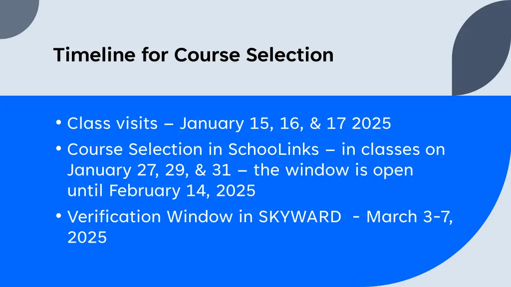 timeline for course selection