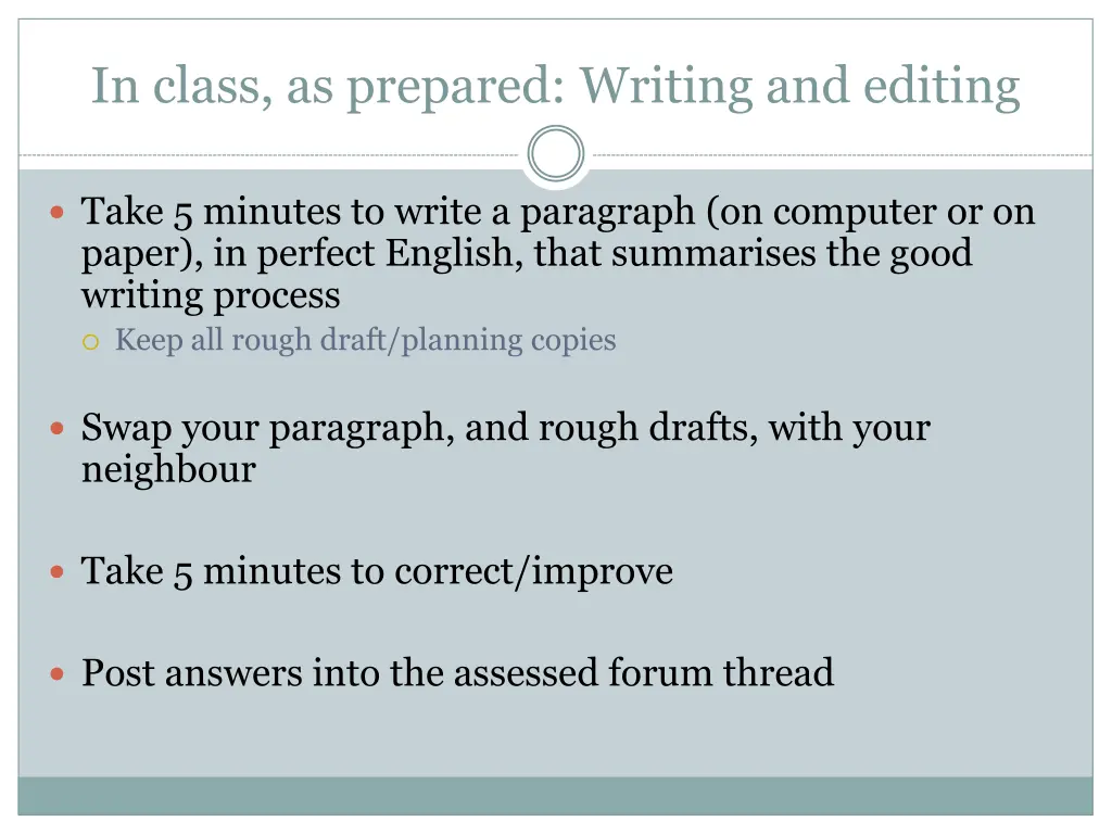 in class as prepared writing and editing