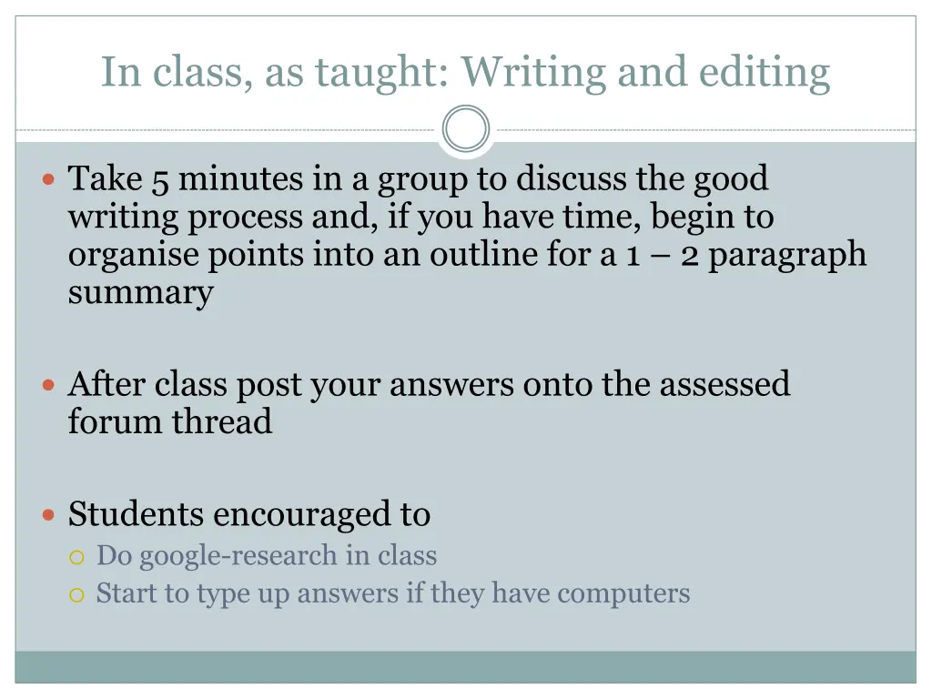 in class as taught writing and editing