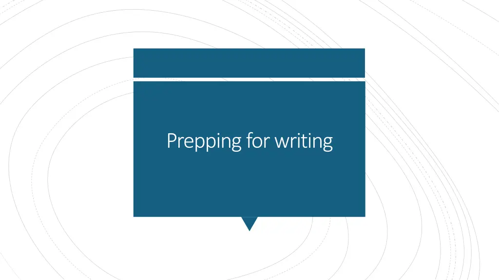 prepping for writing 1