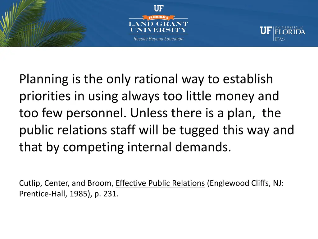 planning is the only rational way to establish
