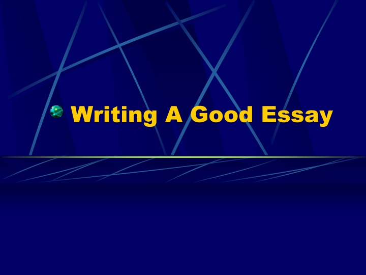 writing a good essay