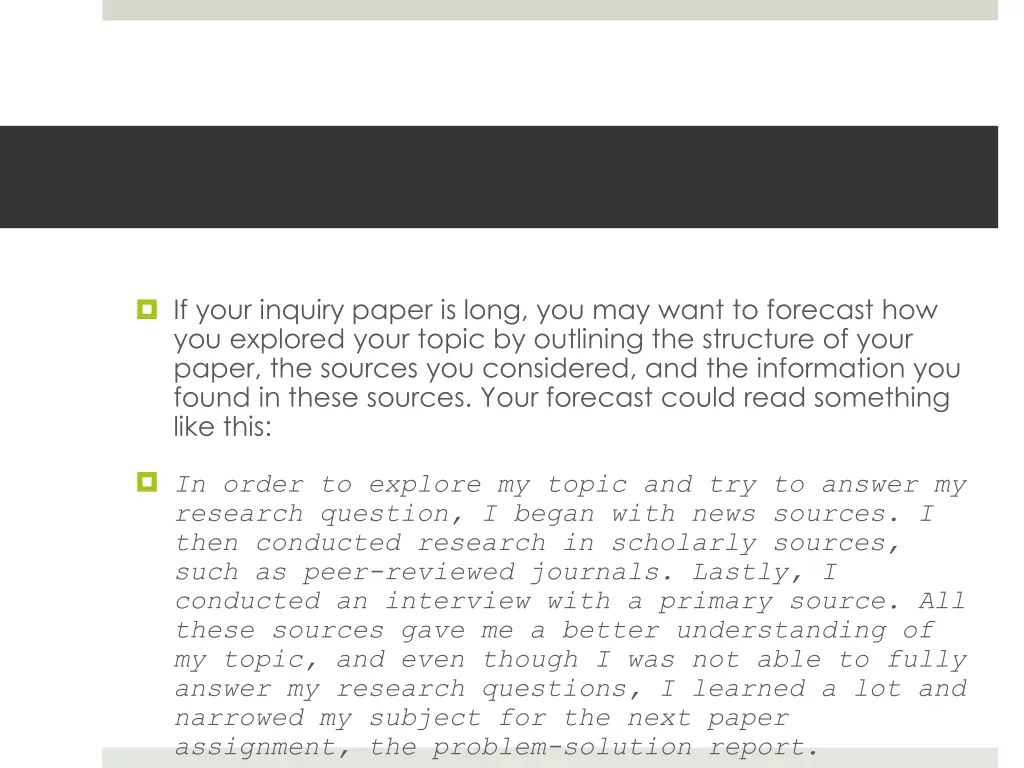 if your inquiry paper is long you may want