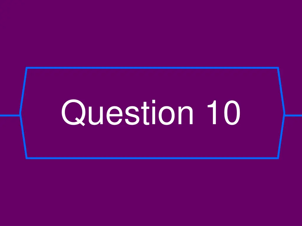 question 10