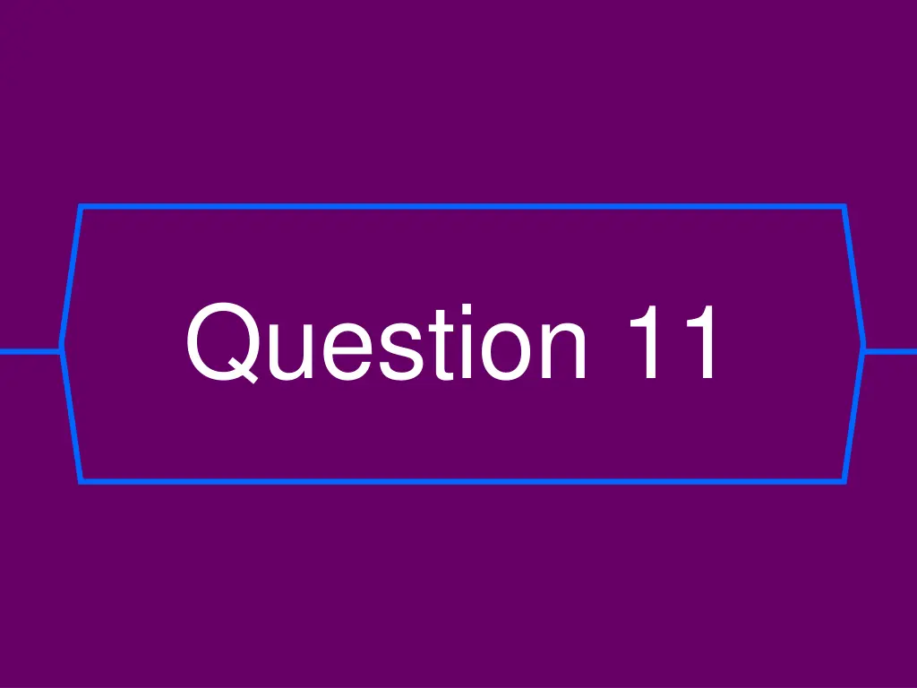 question 11