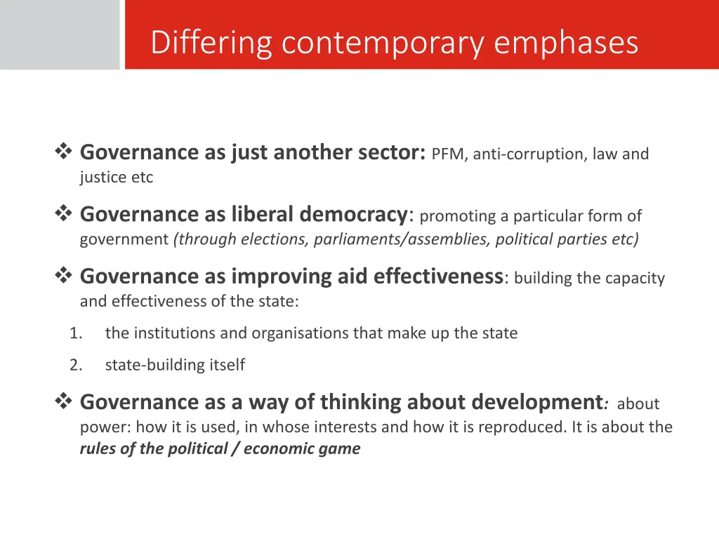 differing contemporary emphases