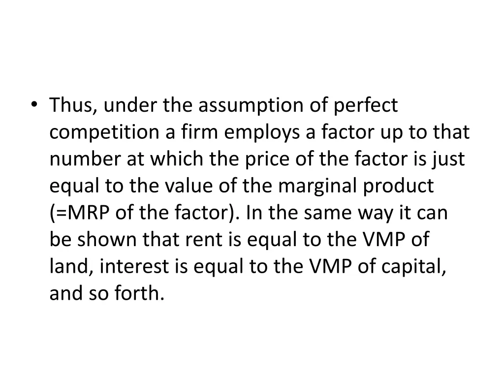 thus under the assumption of perfect competition