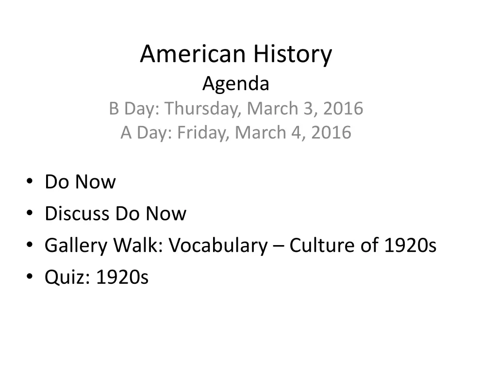 american history agenda b day thursday march