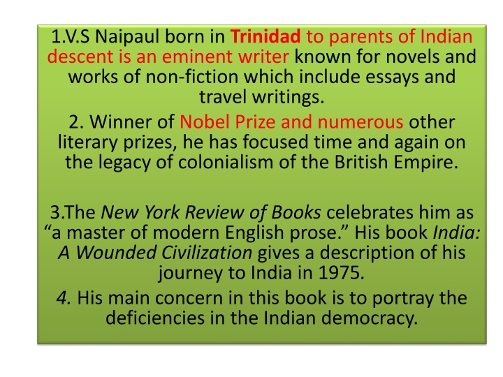 1 v s naipaul born in trinidad to parents
