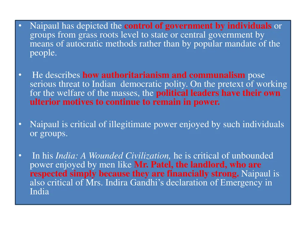 naipaul has depicted the control of government