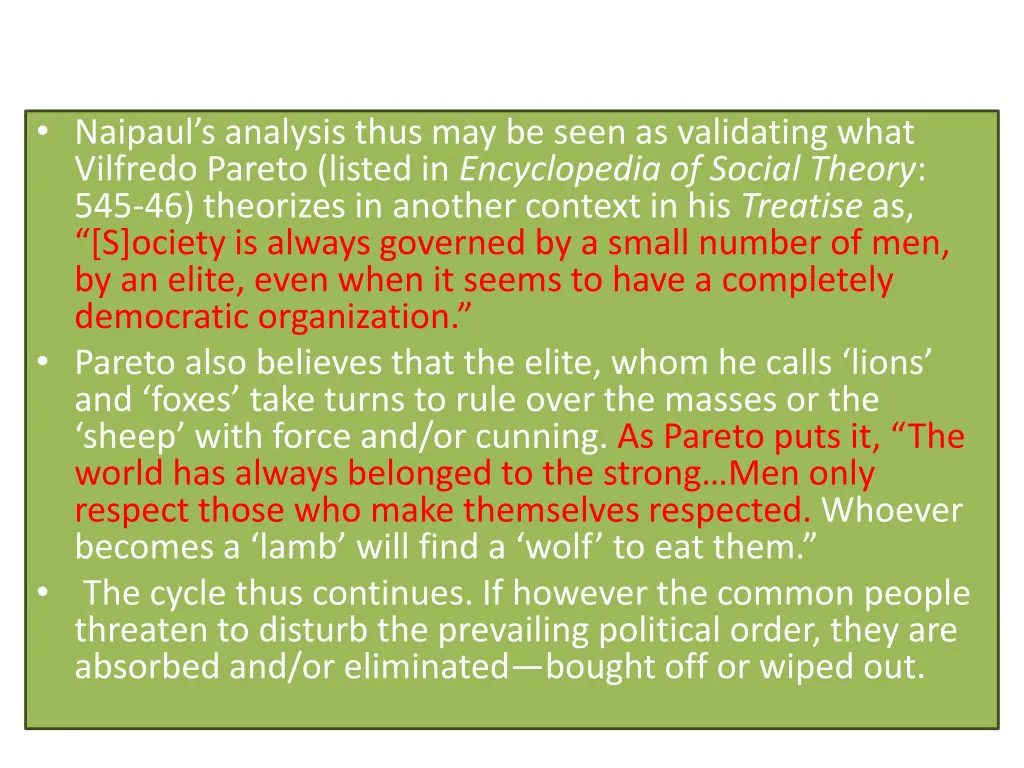 naipaul s analysis thus may be seen as validating