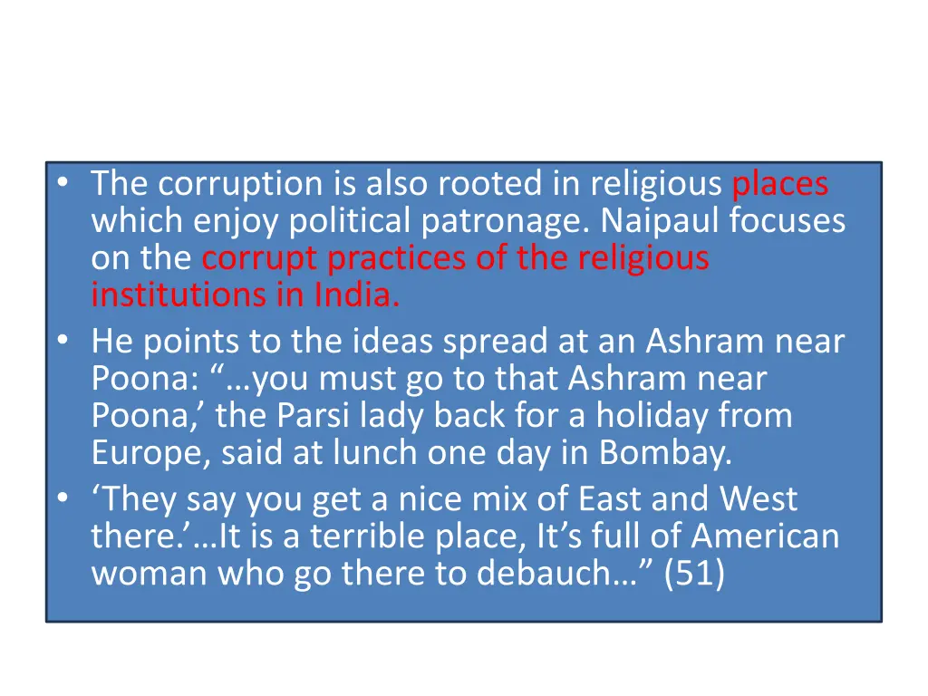 the corruption is also rooted in religious places