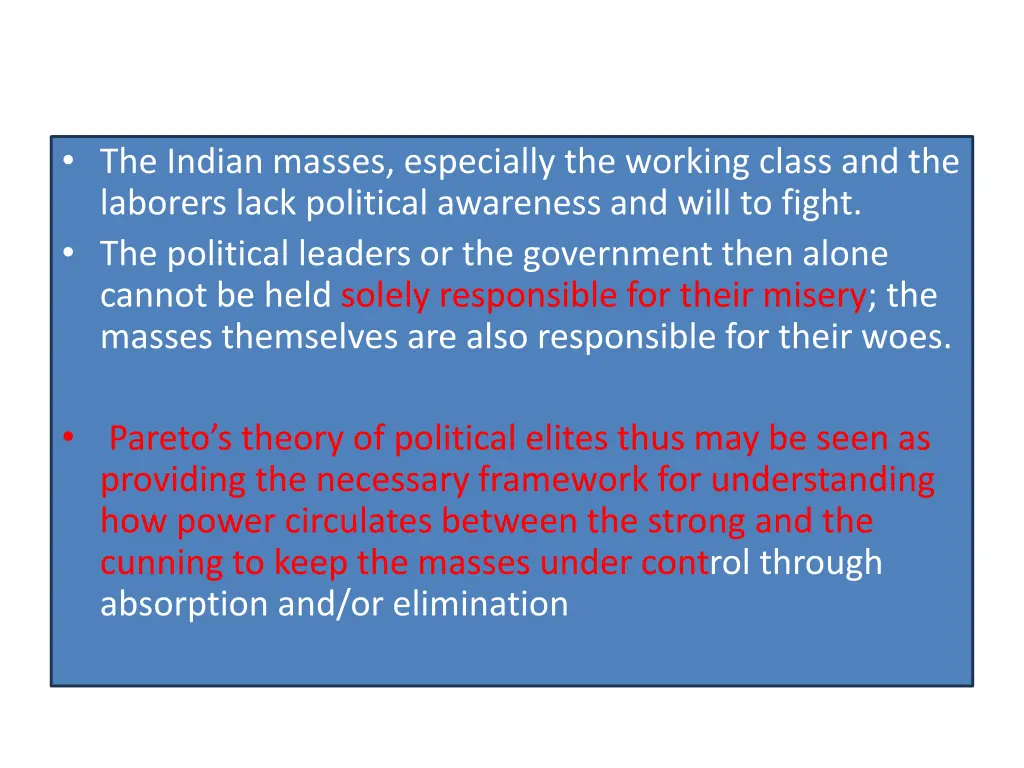 the indian masses especially the working class