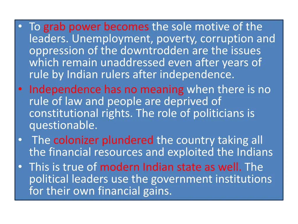 to grab power becomes the sole motive