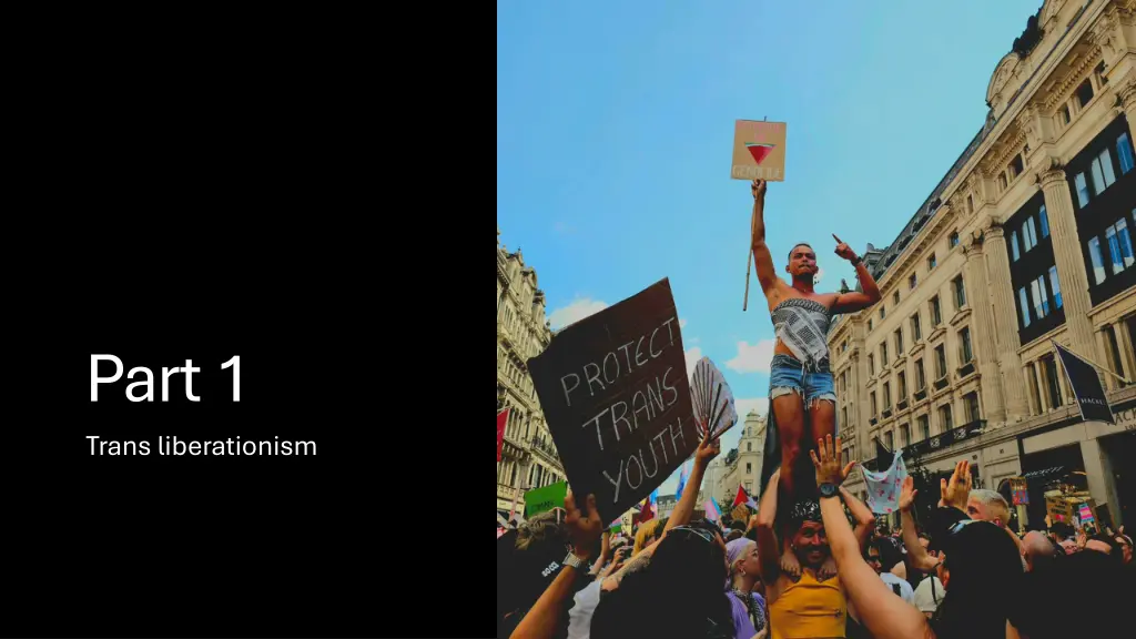 part 1 trans liberationism