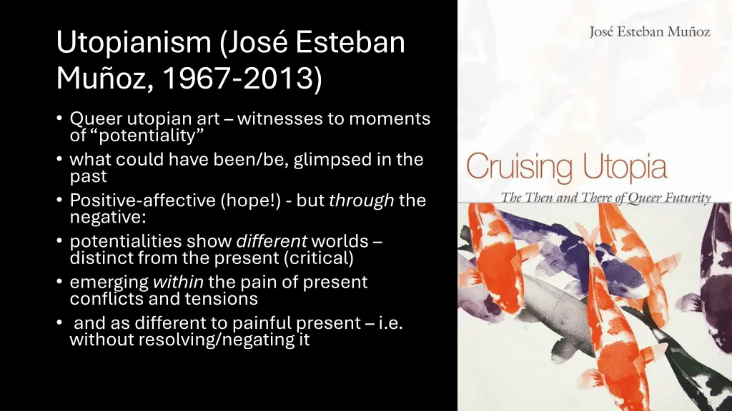 utopianism jos esteban mu oz 1967 2013 queer
