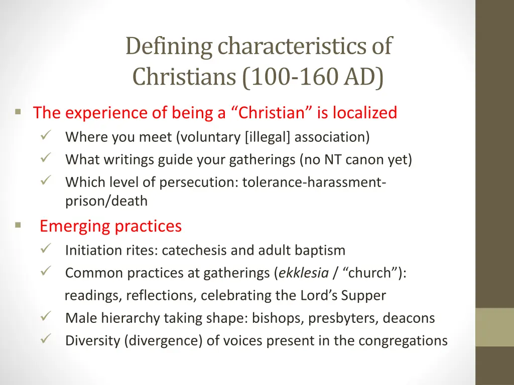 defining characteristics of christians 100 160 ad