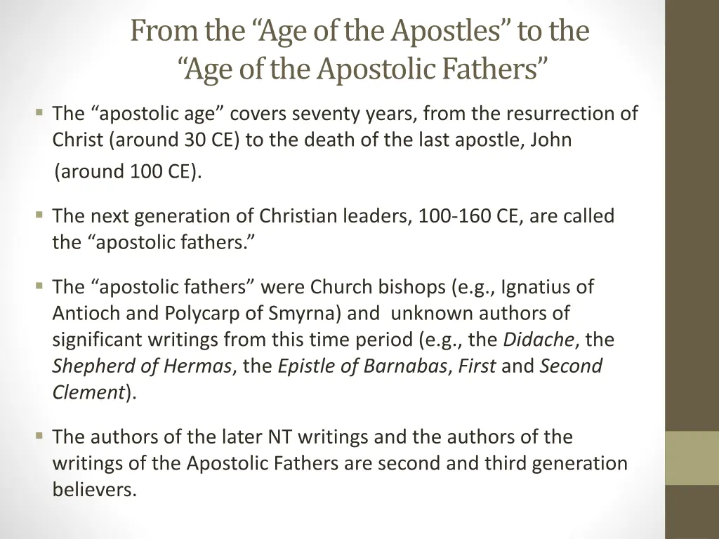 from the age of the apostles