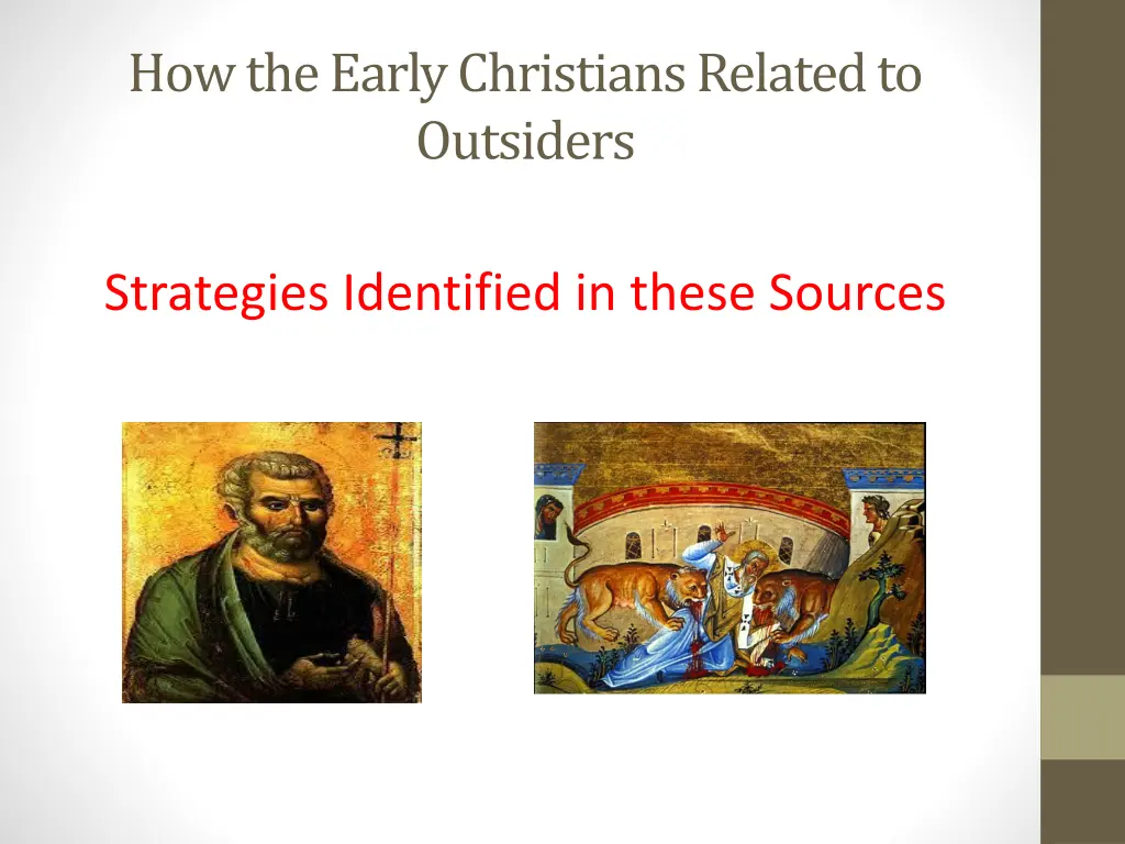 how the early christians related to outsiders 2