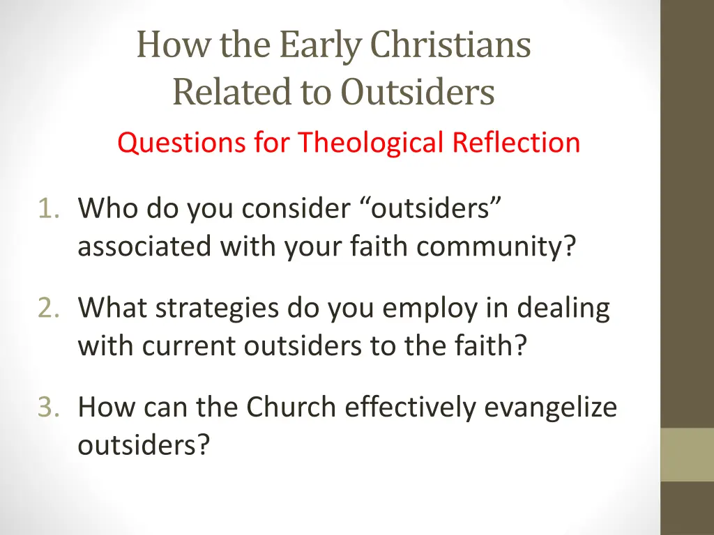 how the early christians related to outsiders 3