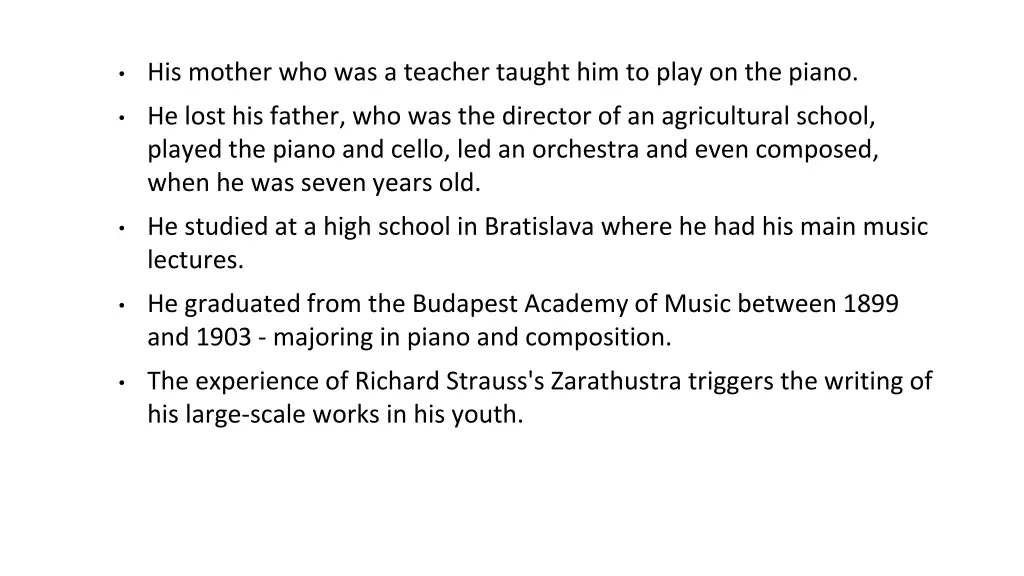 his mother who was a teacher taught him to play