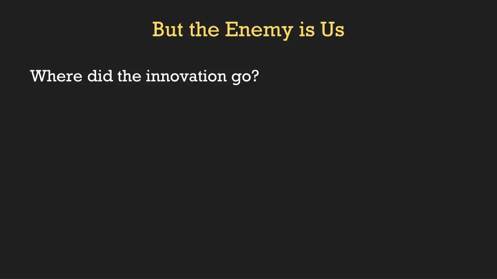 but the enemy is us 5