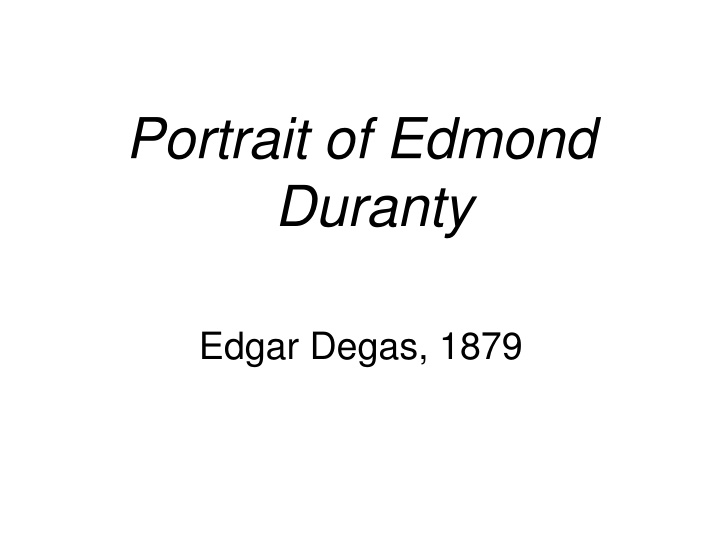 portrait of edmond duranty