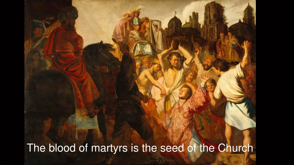 the blood of martyrs is the seed of the church 1