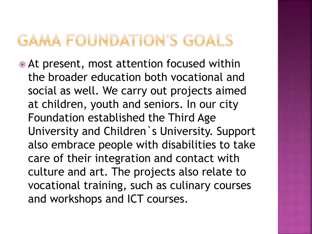 gama foundation s goals 1
