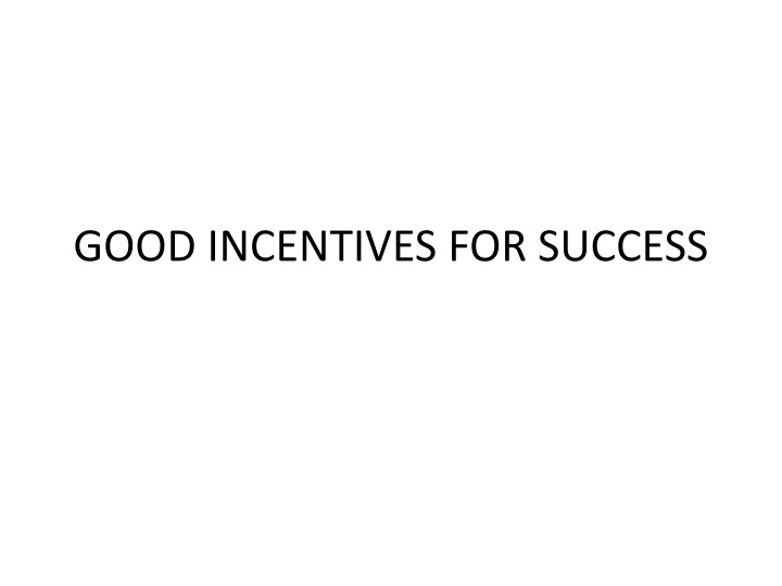 good incentives for success