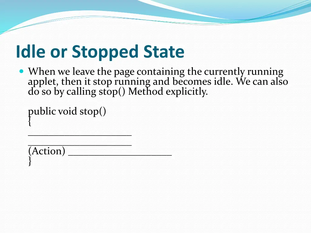 idle or stopped state when we leave the page