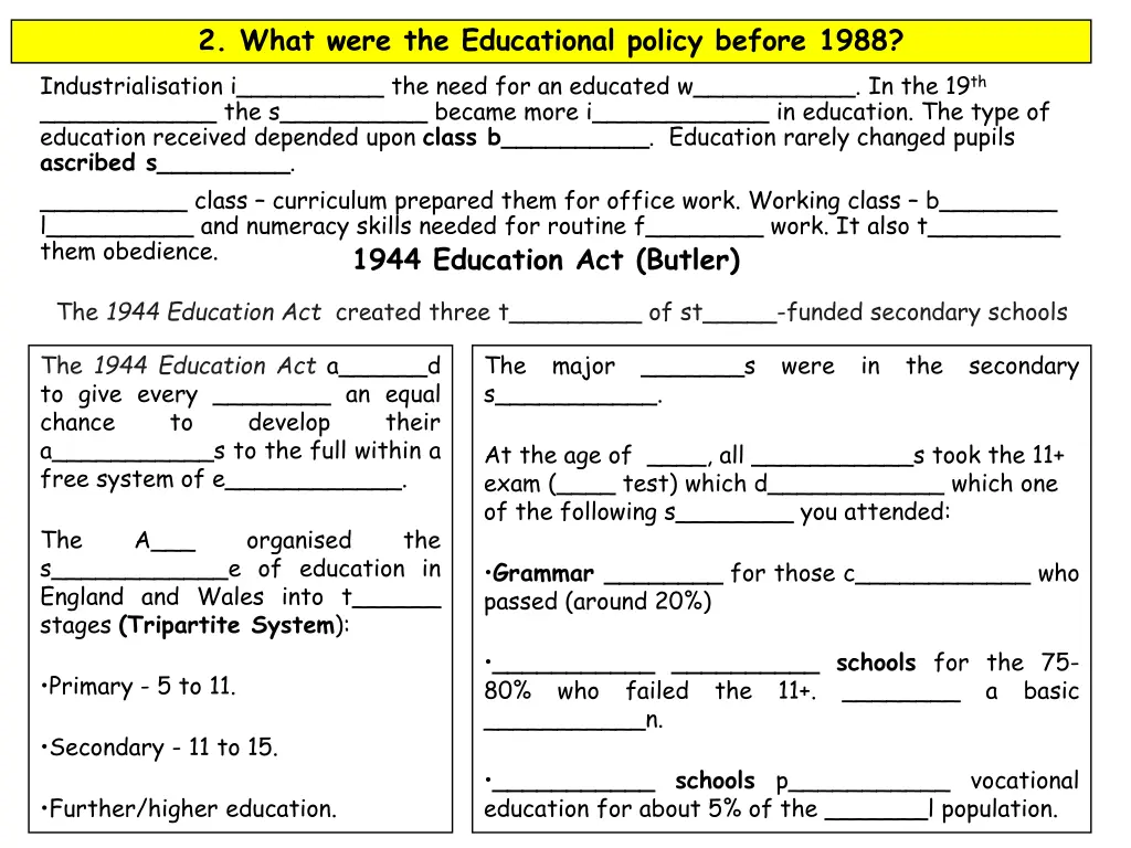 2 what were the educational policy before 1988