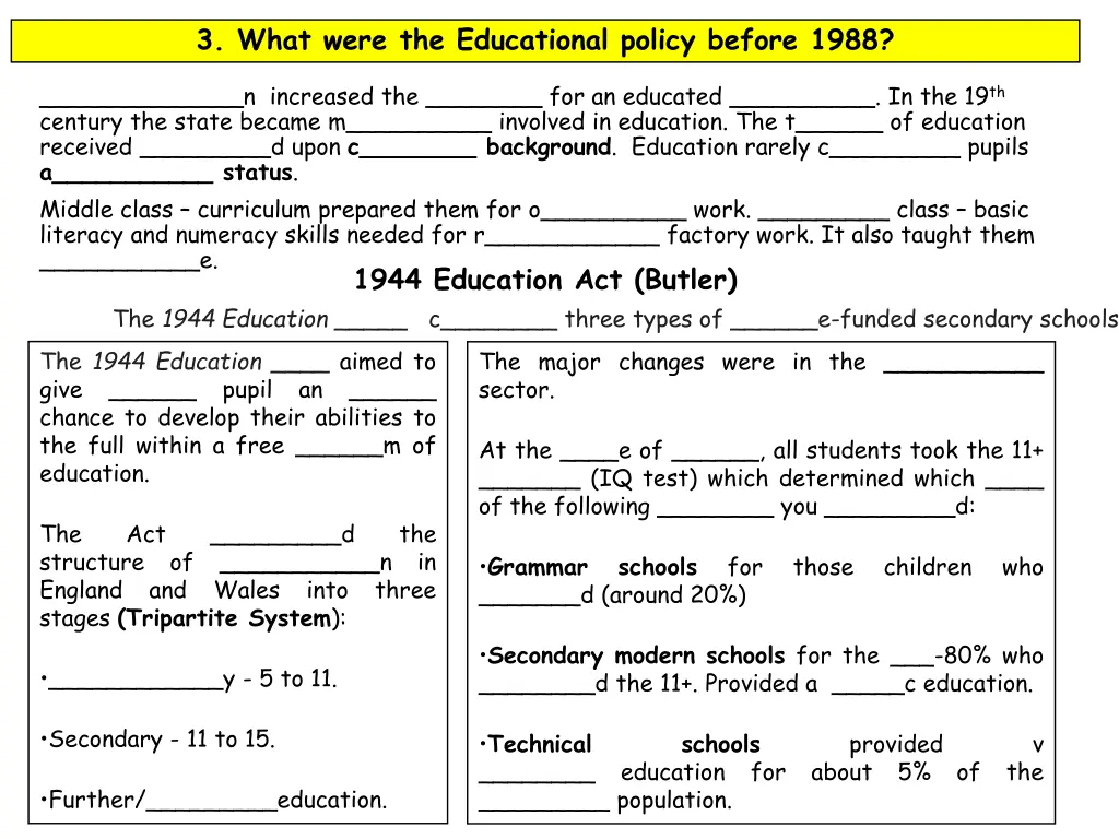 3 what were the educational policy before 1988