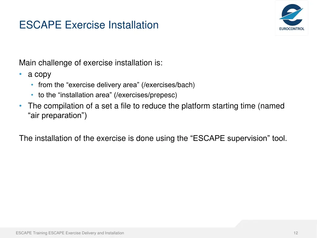 escape exercise installation