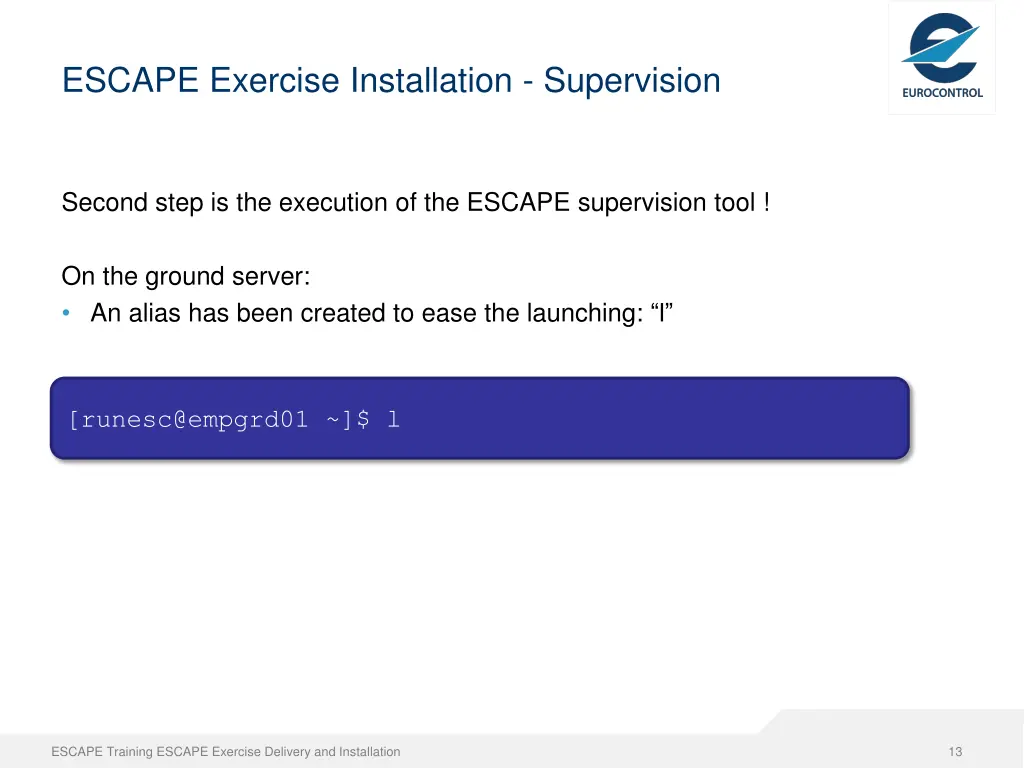 escape exercise installation supervision